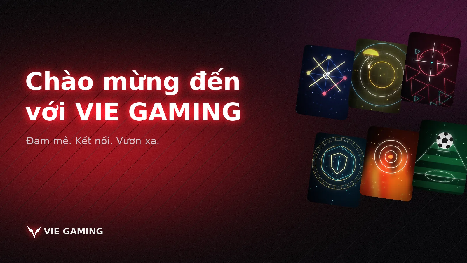 Chào mừng đến với cộng đồng game thủ VIE Esports